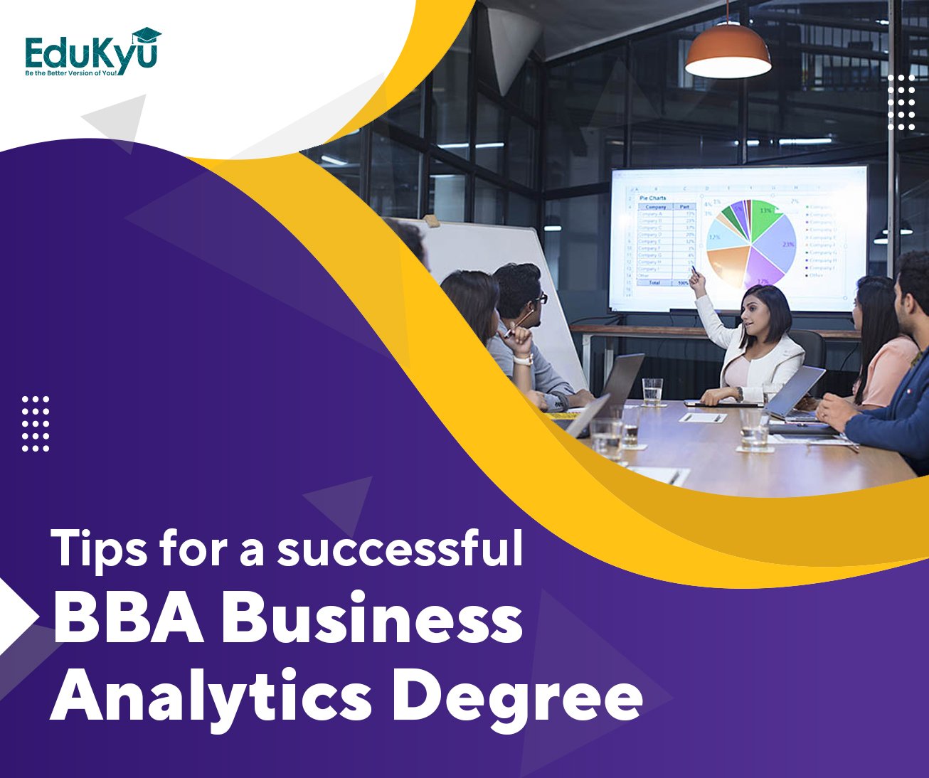 Tips For A Successful BBA Business Analytics Degree | EduKyu | Edukyu