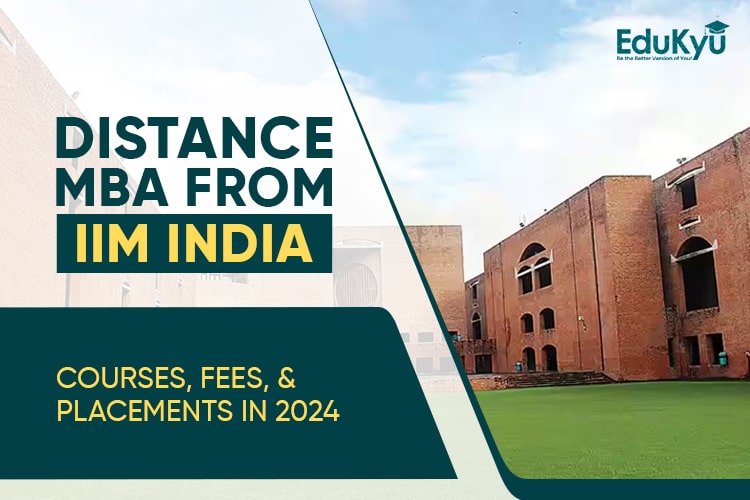 Online/Distance MBA from IIM India: Courses, Fees and admission process ...